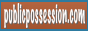 www.publicpossession.com